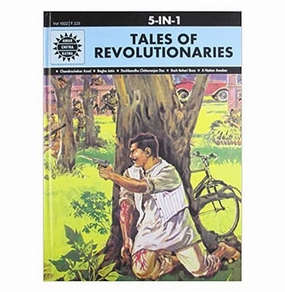 Tales Of Revolutionaries: 5 In 1 : Freedom Fighters Of India : Illustrated Historical Comics For Students : Amar Chitra Katha [Hardcover] Anant Pai Smart activities for young learners Parent-approved learning