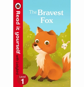 The Bravest Fox : Read It Yourself With Ladybird: Level 1 [Paperback] Ladybird [Paperback] Ladybird Smart & fun