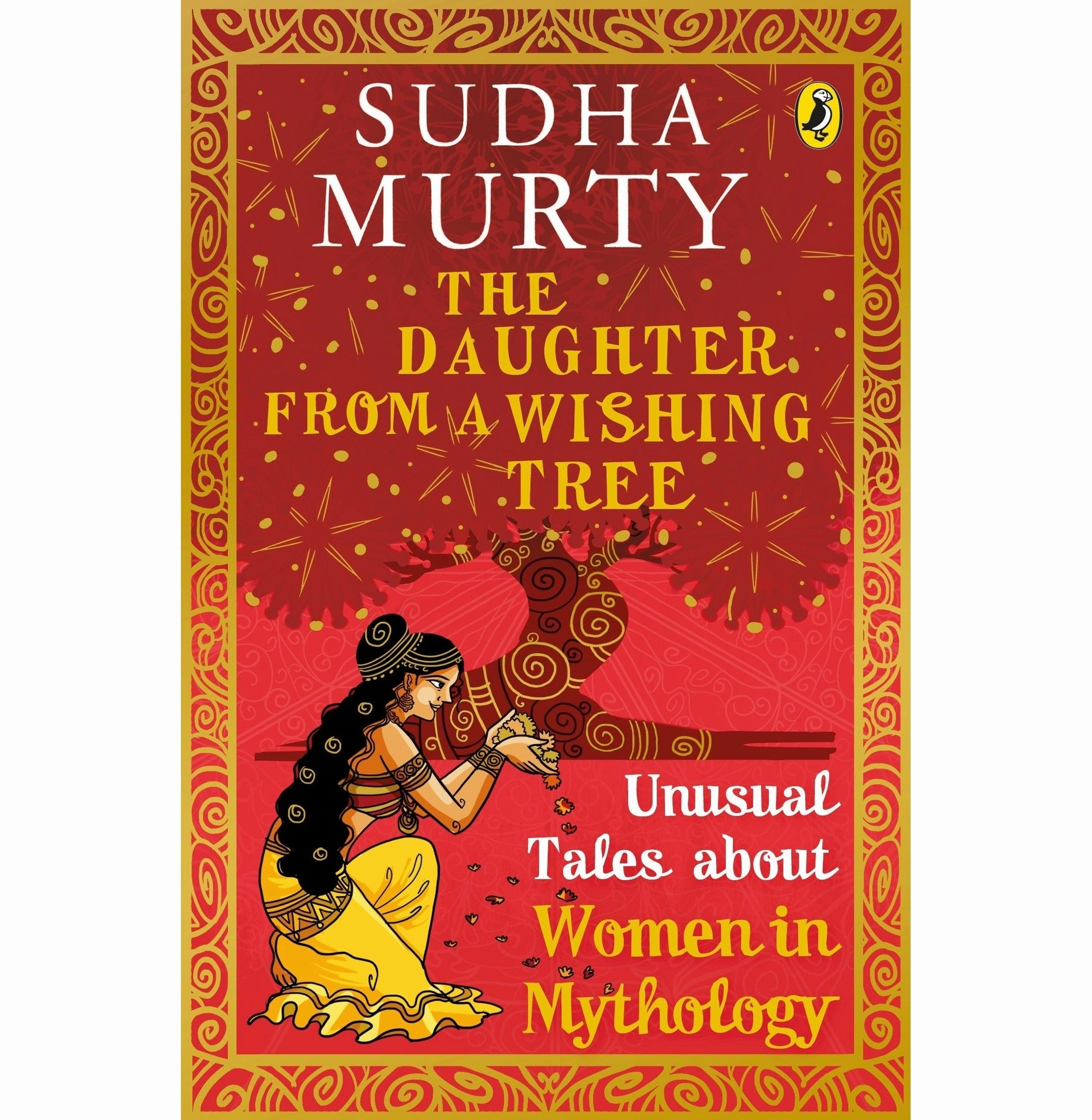 Early learning The Daughter From A Wishing Tree: Unusual Tales About Women In Mythology [Paperback] Murty Sudha [Paperback] Murty Sudha