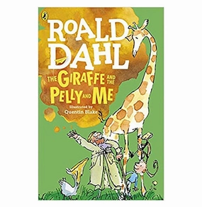 The Giraffe And The Pelly And Me [Paperback] Dahl Roald And Blake Quentin [Paperback] Roald Dahl Creative minds Learning fun