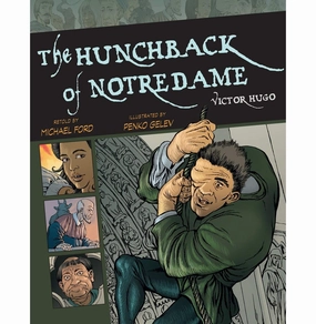 The Hunchback Of Notre Dame 7 [Paperback] Hugo Victor; Gelev Penko And Ford Michael Nurturing minds Engaging young minds