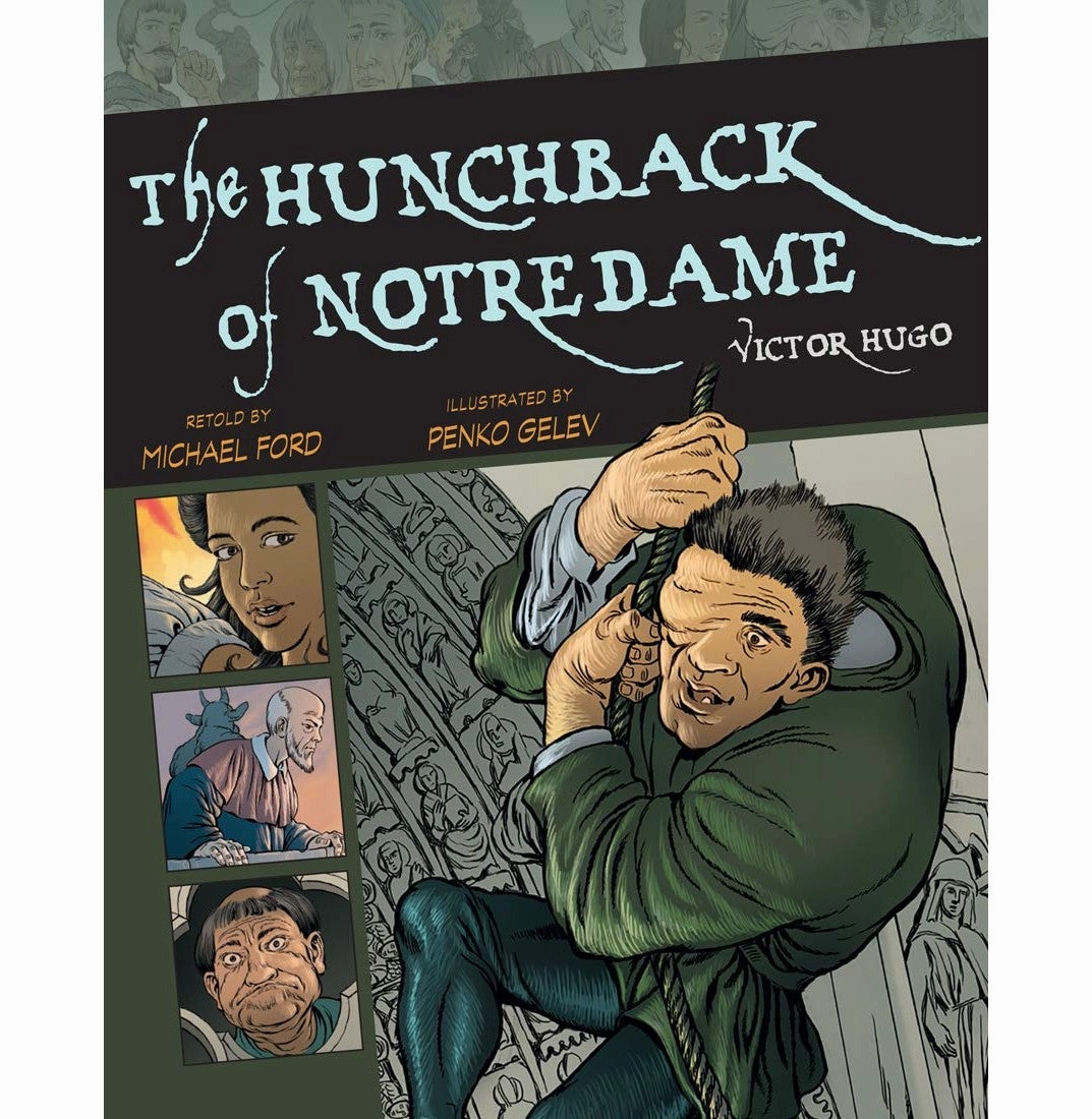 The Hunchback Of Notre Dame 7 [Paperback] Hugo Victor; Gelev Penko And Ford Michael Nurturing minds Engaging young minds