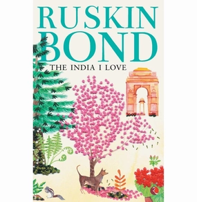 The India I Love Ruskin Bond Designed for development