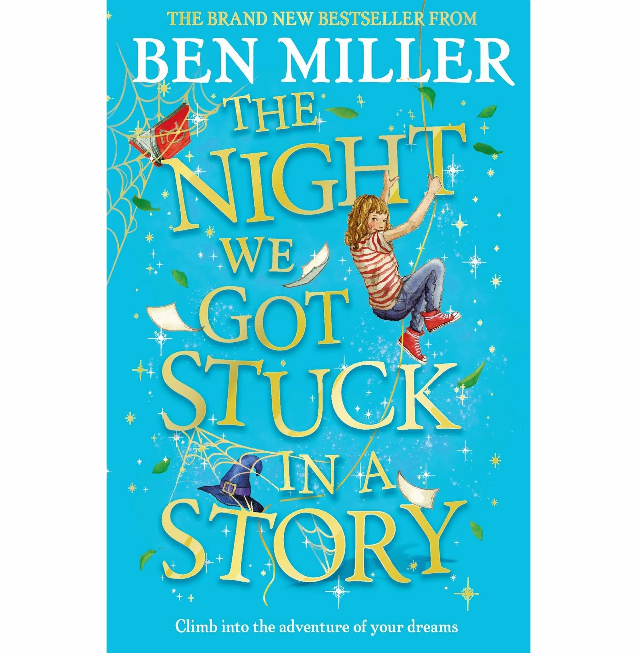 Young explorers Inspiring creativity The Night We Got Stuck In A Story [Paperback] Ben Miller