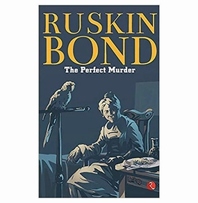 The Perfect Murder Ruskin Bond Little learners