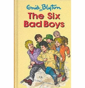 The Six Bad Boys [Paperback] Blyton Enid Kids discovery tools