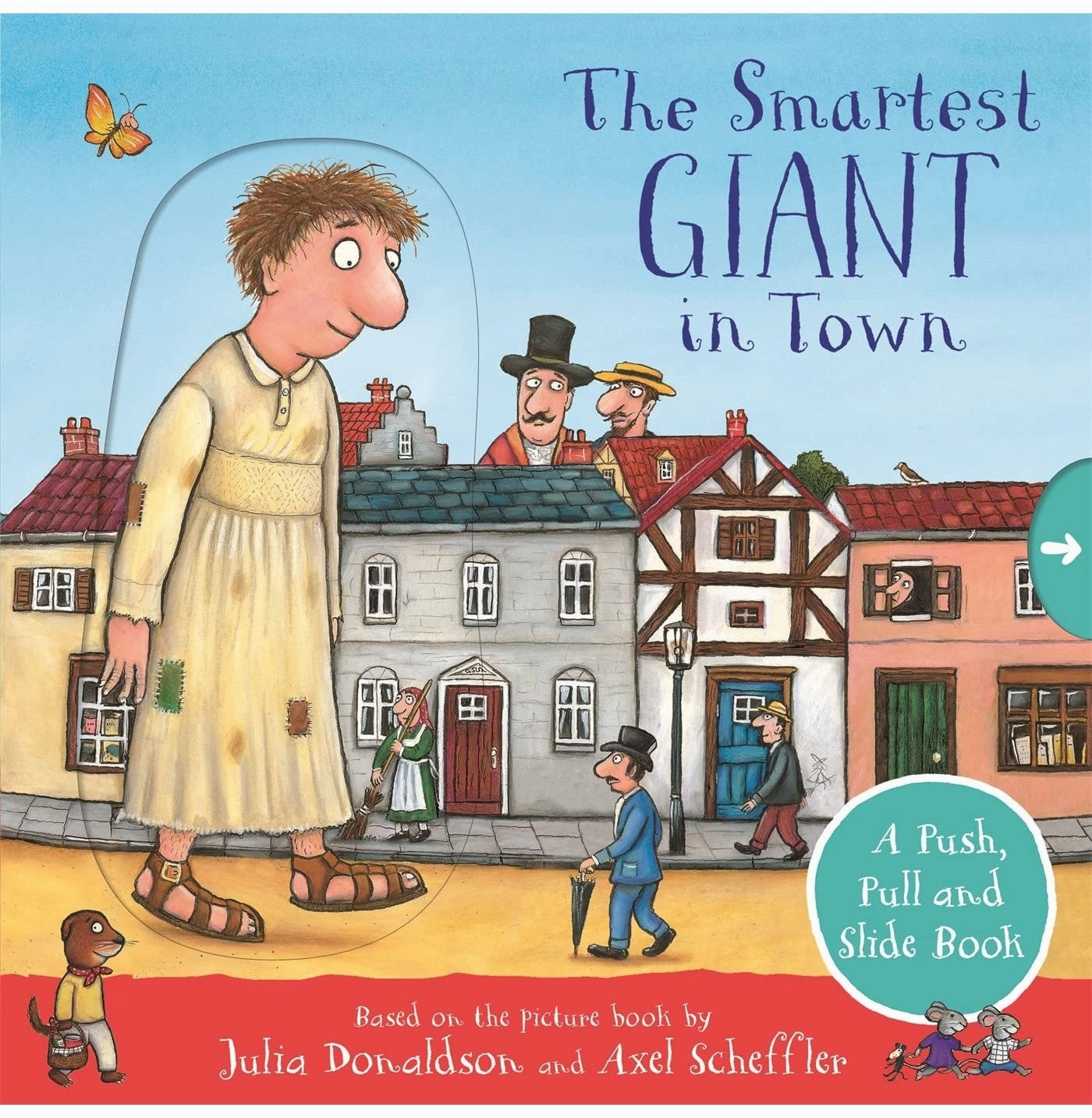 Inspiring creativity The Smartest Giant In Town: A Push Pull And Slide Book [Board Book] Julia Donaldson