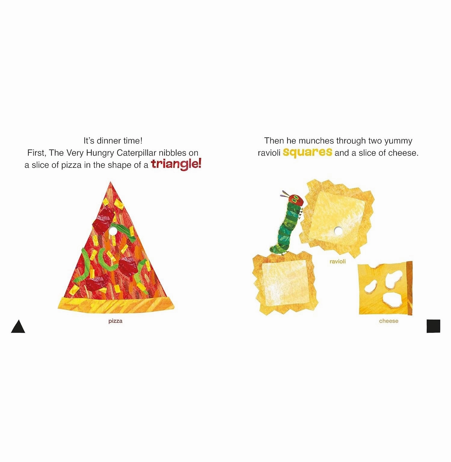 Smart activities for young learners Little hands The Very Hungry Caterpillar Eats Dinner: A Shapes Book [Board Book] Carle Eric