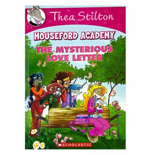 Tiny thinkers Thea Stilton Mouseford Academy #9: The Mysterious Love Letter Geronimo Stilton