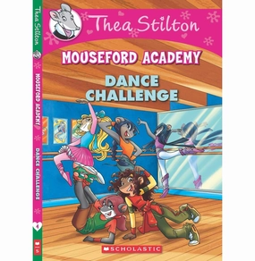 Growing minds Thea Stilton'S Mouseford Academy #4: The Dance Challenge [Paperback] Thea Stilton [Paperback] Na