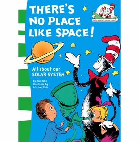 Play & learn Exploration gear ThereS No Place Like Space!: All About Our Solar System.: Book 7 (The Cat In The HatS Learning Library) [Paperback] Rabe Tish And Ruiz Aristides