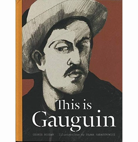 Smart little ones Creative minds This Is Gauguin Roddam George