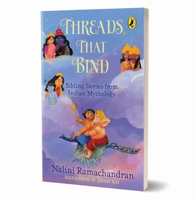 Exploration gear Growth tools Threads That Bind: Sibling Stories From Indian Mythology : Short Illustrated Stories Perfect For Bedtime : Ages 8  Ramachandran Nalini And Ray Sayani