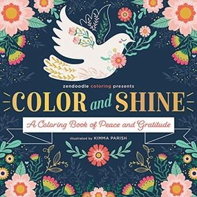 Color & Shine: A Coloring Book Of Peace And Gratitude Learning through play Little learners