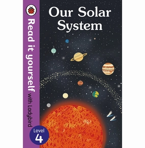 Little creators Our Solar System : Read It Yourself With Ladybird Level 4 [Paperback] Ladybird [Paperback] Ladybird