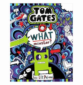 Tom Gates #15: What Monster? (Pb) Liz Pichon Smart kids gear