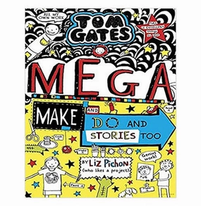 Tom Gates #16: Mega Make And Do And Stories Too! [Paperback] Liz Pichon Liz Pichon Learn at home Early learning