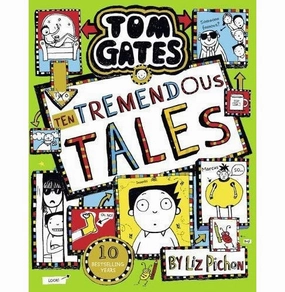 Fun that fuels growth Curious minds Tom Gates 18: Ten Tremendous Tales Liz Pichon