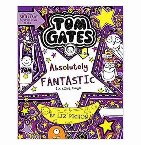 Tom Gates: Absolutely Fantastic Pichon L Creative time for curious minds