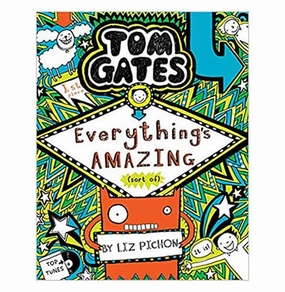Educational fun Exploration gear Tom Gates: Everythings Amazing Pichon L