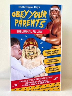 Exploration made fun Growing minds Hulk Hogan Says: Obey Your Parents