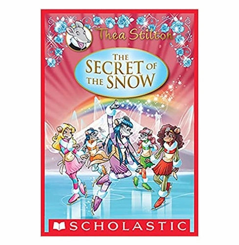 Thea Stilton Special Edition #03: The Secret Of The Snow Thea Stilton Thea Stilton Growing minds
