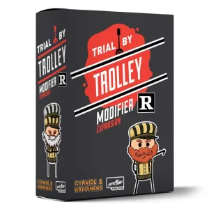 Young learners Engaging young minds Trial By Trolley: R-Rated Modifier Expansion