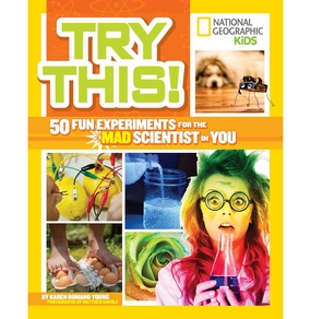 Brain boosters Preschool minds Try This!: 50 Fun Experiments For The Mad Scientist In You Young Karen And Rakola Matthew