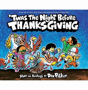 Twas The Night Before Thanksgiving Pilkey Dav Quiet play for growing minds Smart little ones