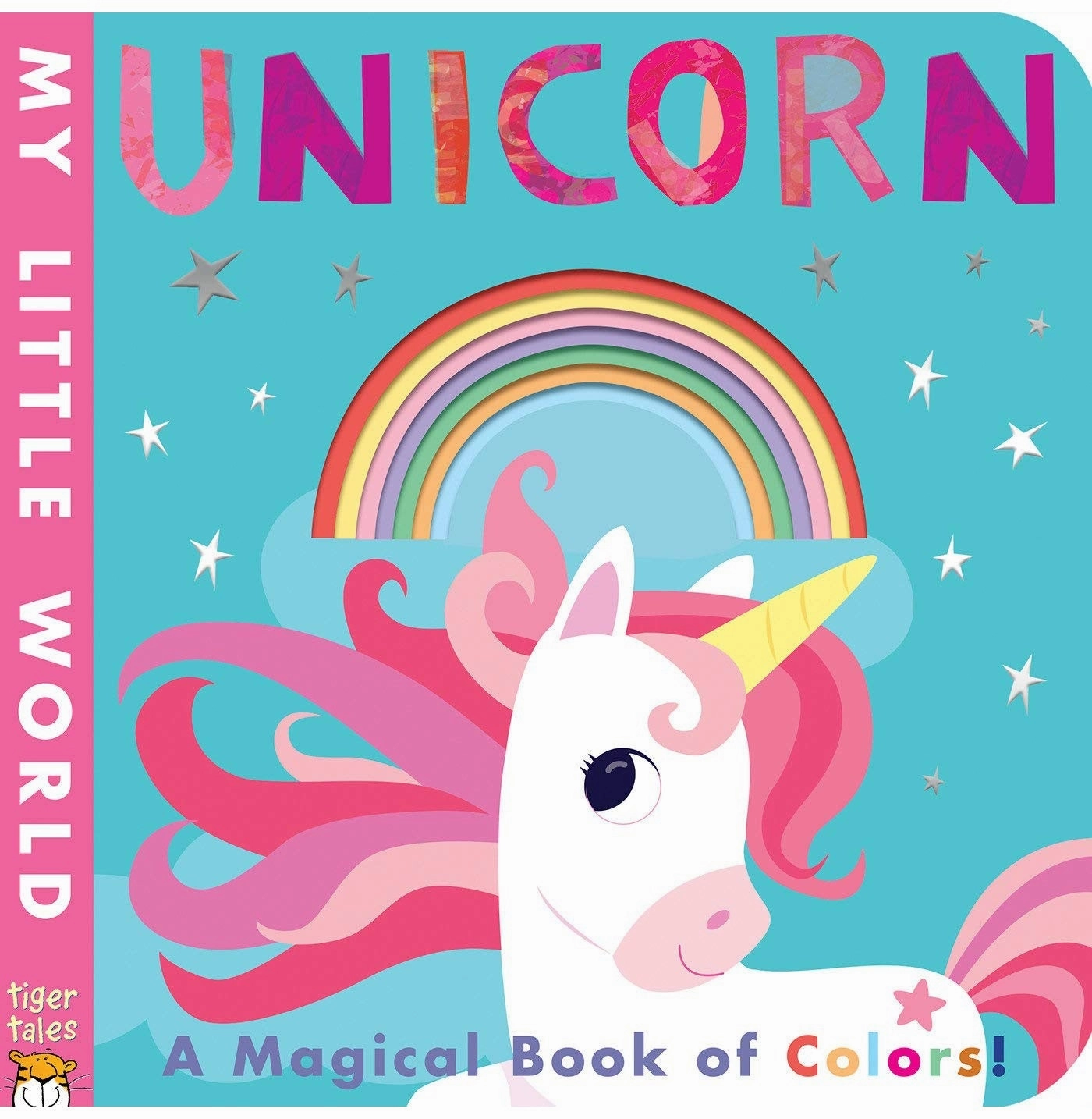 Unicorn: A Magical Book Of Colours (My L [Novelty Book] Patricia Hegarty Fhiona Galloway Everyday learning