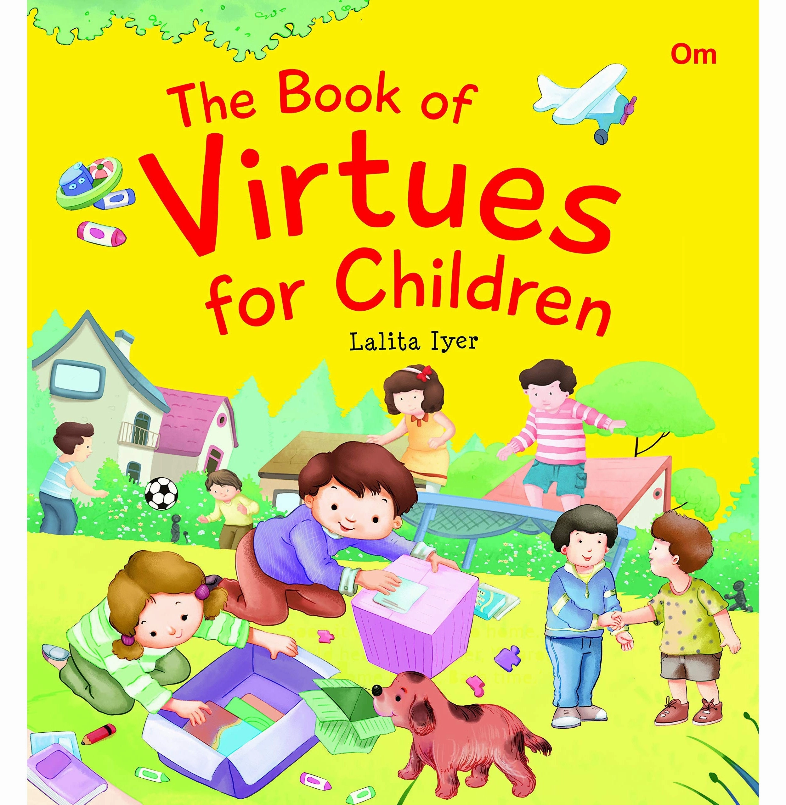 Young explorers Virtue Stories : The Book Of Virtues For Children [Hardcover] Lalita Iyer