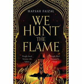 Curious minds We Hunt The Flame [Paperback] Faizal Hafsah