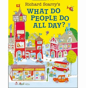 Growing minds Play & learn What Do People Do All Day? [Paperback] Scarry Richard