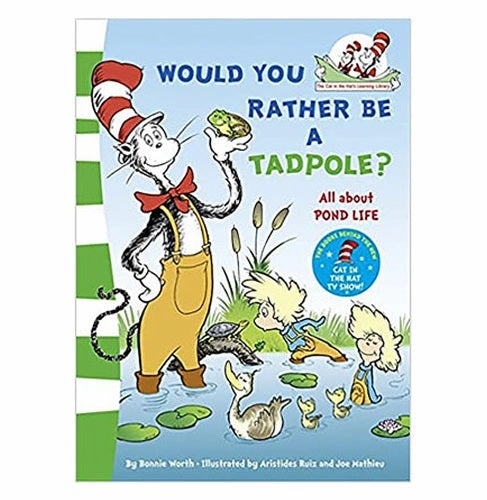 Discover & grow Early learning Would You Rather Be A Tadpole [Paperback] Seuss Dr.