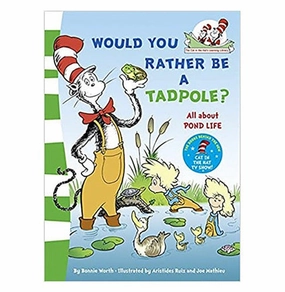Discover & grow Early learning Would You Rather Be A Tadpole [Paperback] Seuss Dr.