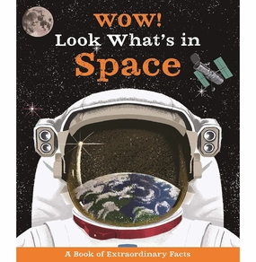 Exploration made fun Young minds at work Wow! Look What'S In Space!