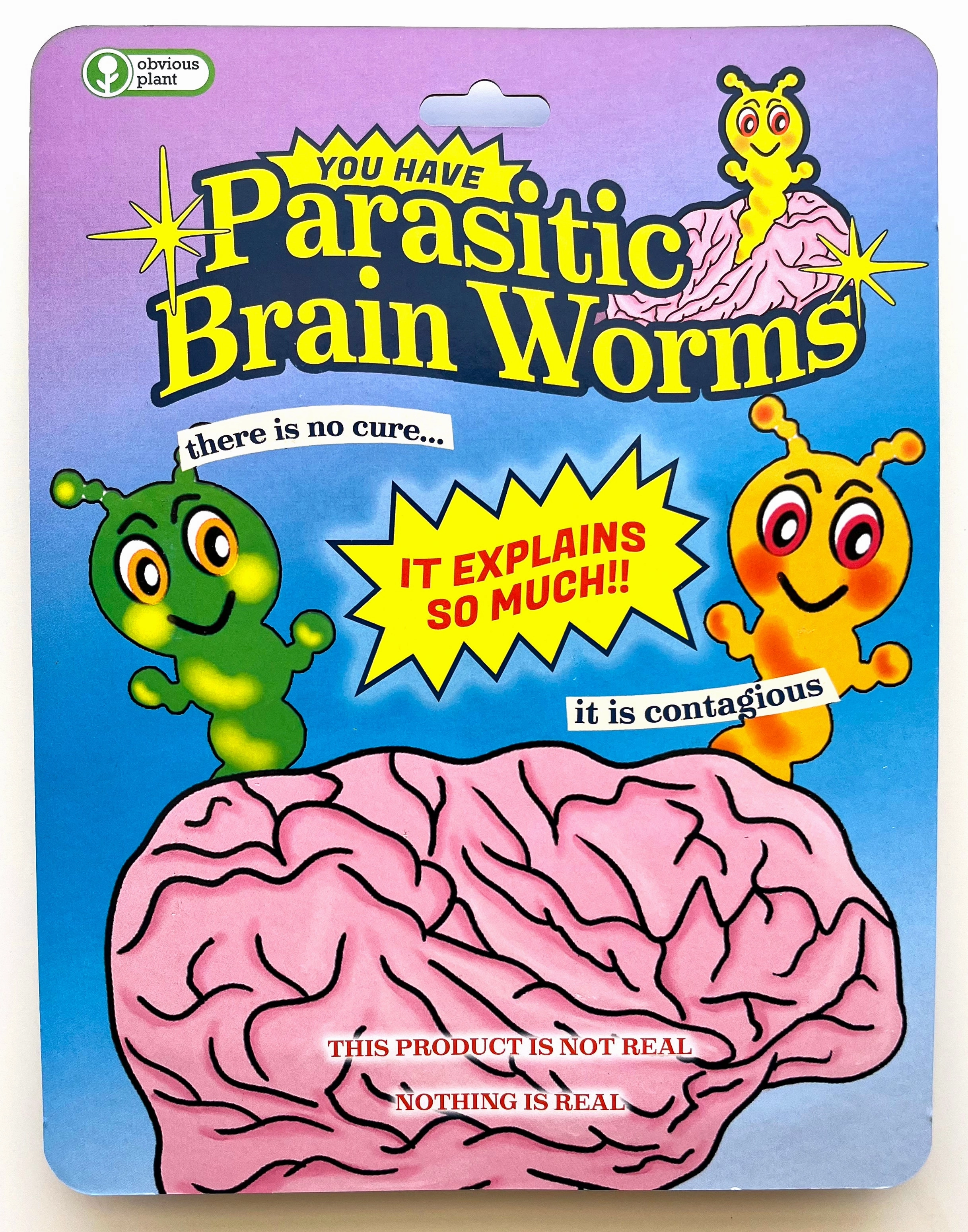 You Have Parasitic Brain Worms Young explorers Everyday learning