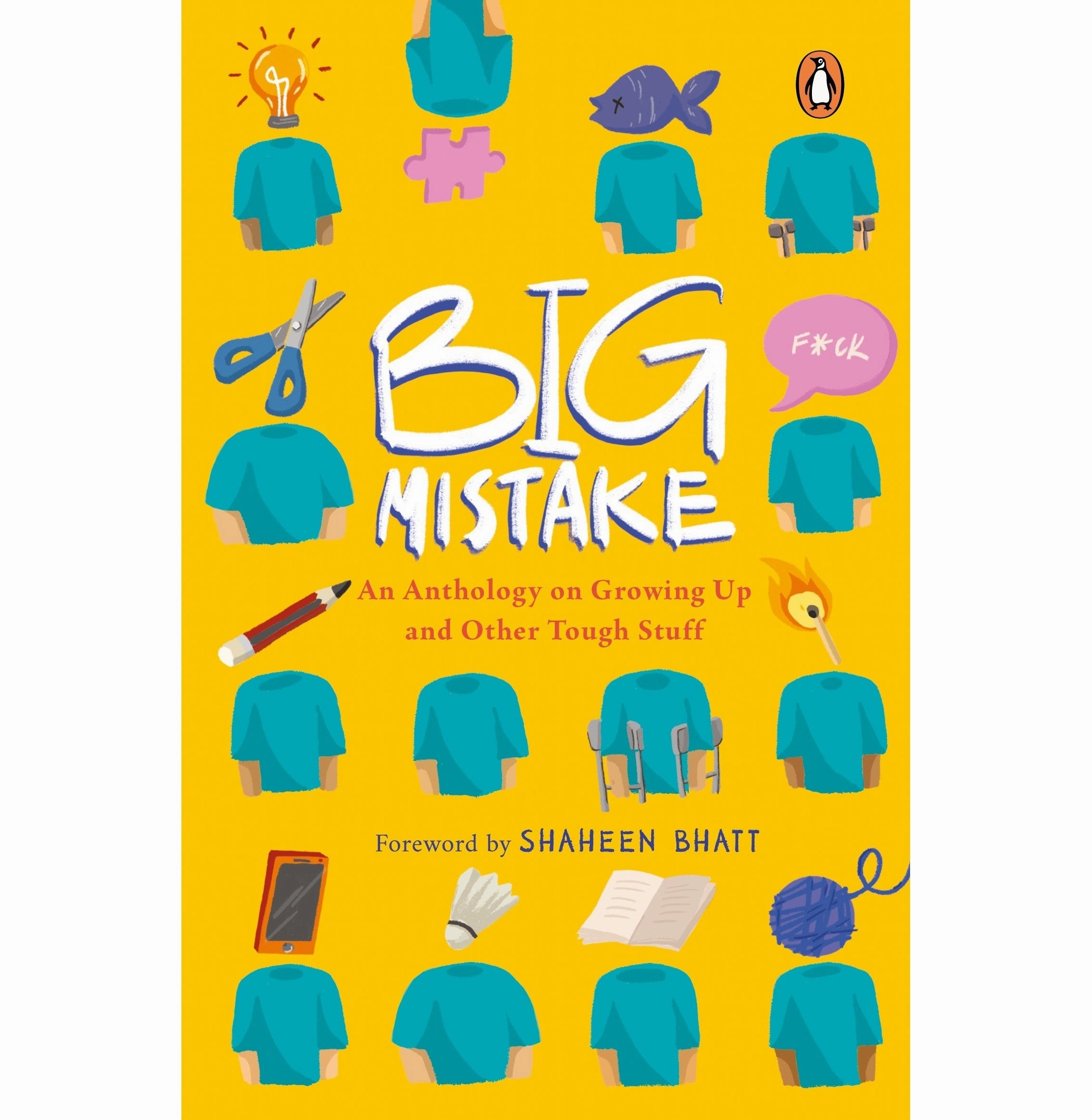 Mindful play Big Mistake: An Anthology On Growing Up And Other Tough Stuff Bhatt Shaheen