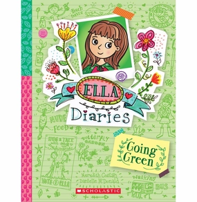 Ella Diaries #11: Going Green Meredith Costain Hands-on discovery