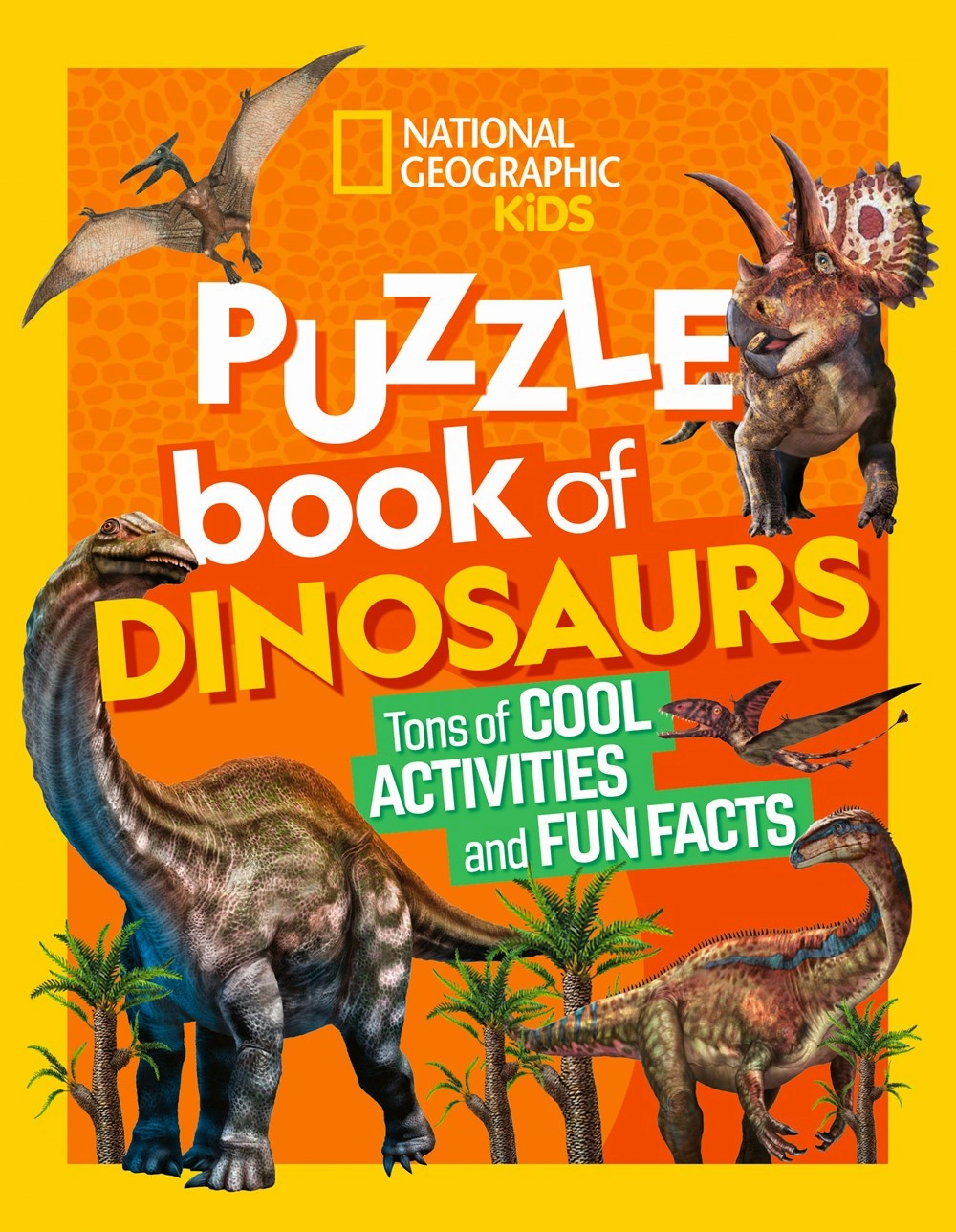 National Geographic Kids: Puzzle Book Of Dinosaurs Preschool minds
