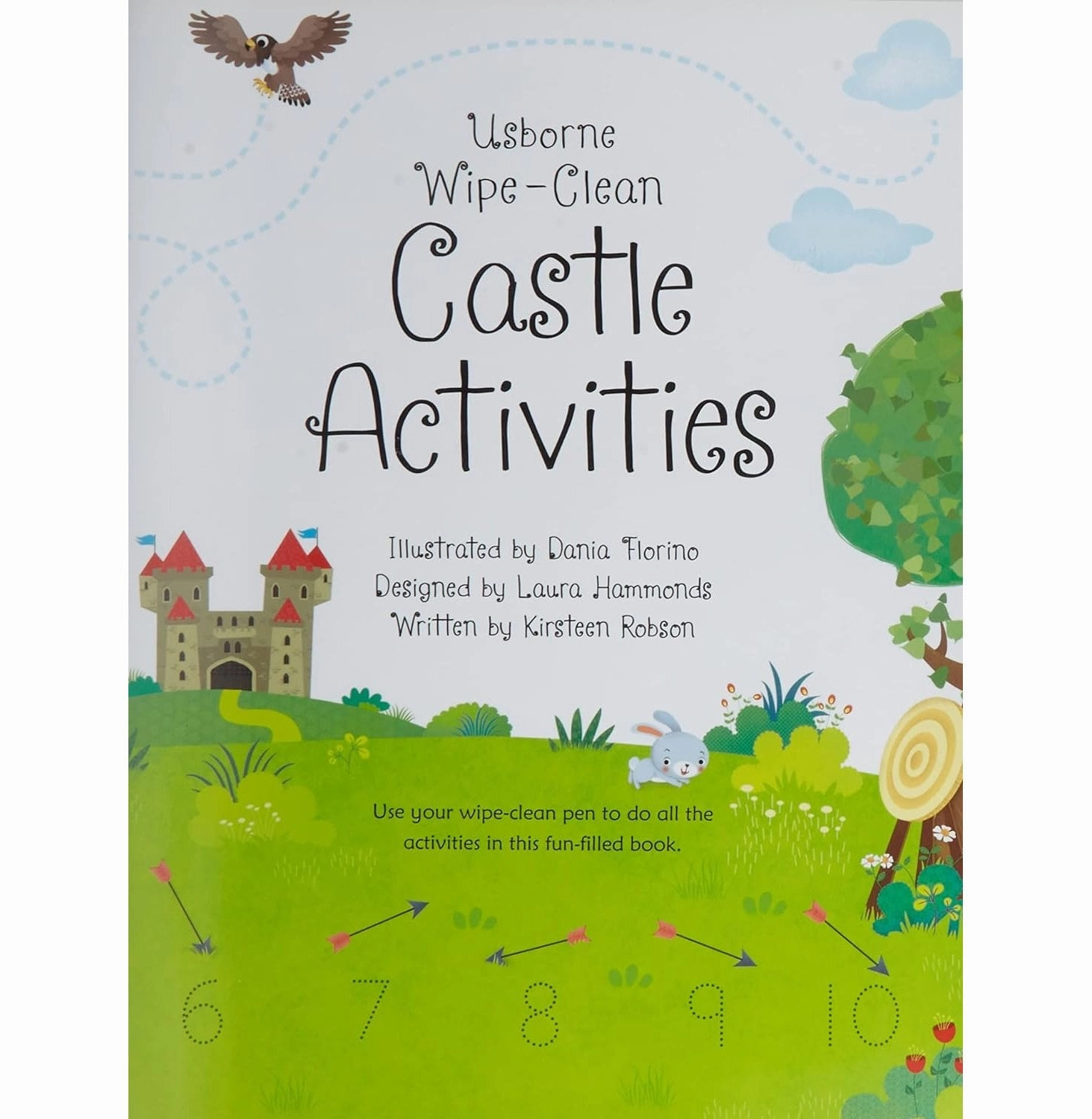 Creative minds Fun for curious minds Wipe:Clean Castle Activities Robson Kirsteen And Florino Dania