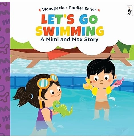 Engaging young minds Learning fun A Mimi & Max Story:Let'S Go Swimming Board Books [Hardcover] Woodpecker Books And Wilco International Llp