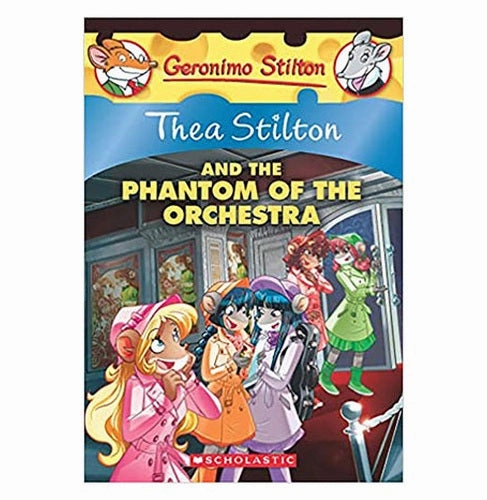 Preschool minds Kids essentials Thea Stilton#29 Thea Stilton And The Phantom Of The Orchestra Thea Stilton