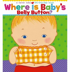 Growth tools Tools for tiny thinkers Where Is Baby'S Belly Button? [Board Book] Katz Karen