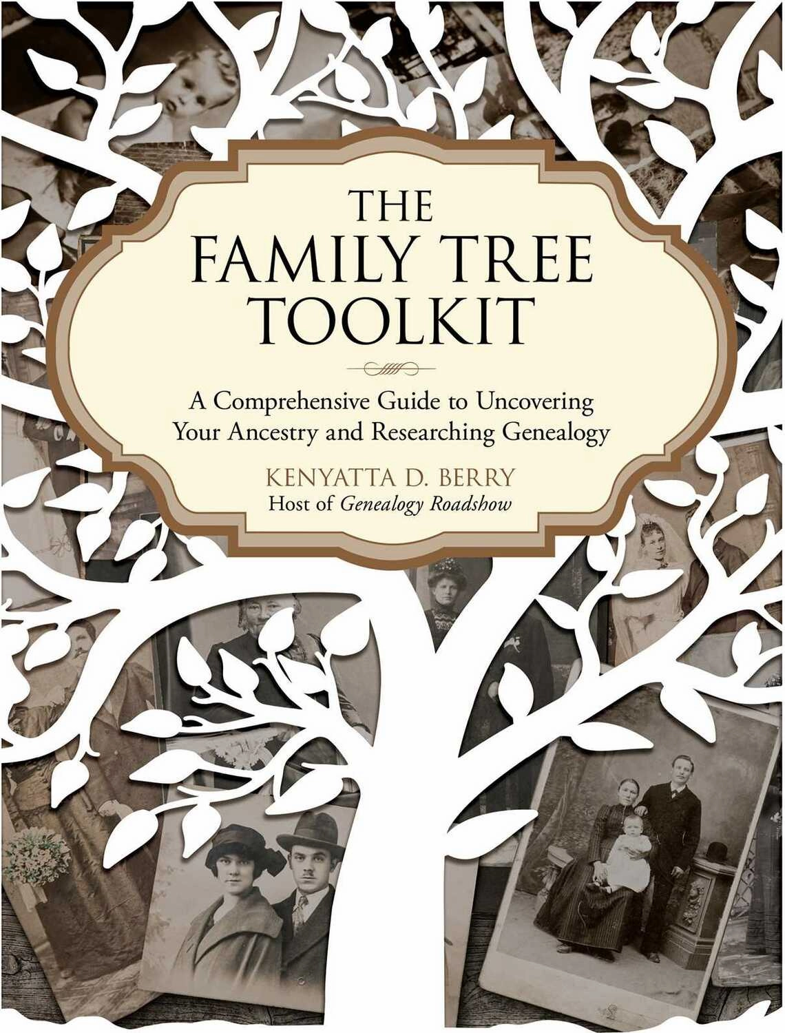 Learn & grow Young minds at work Family Tree Toolkit: A Comprehensive Guide To Uncovering Your Ancestry And Researching Genealogy By Kenyatta D. Berry