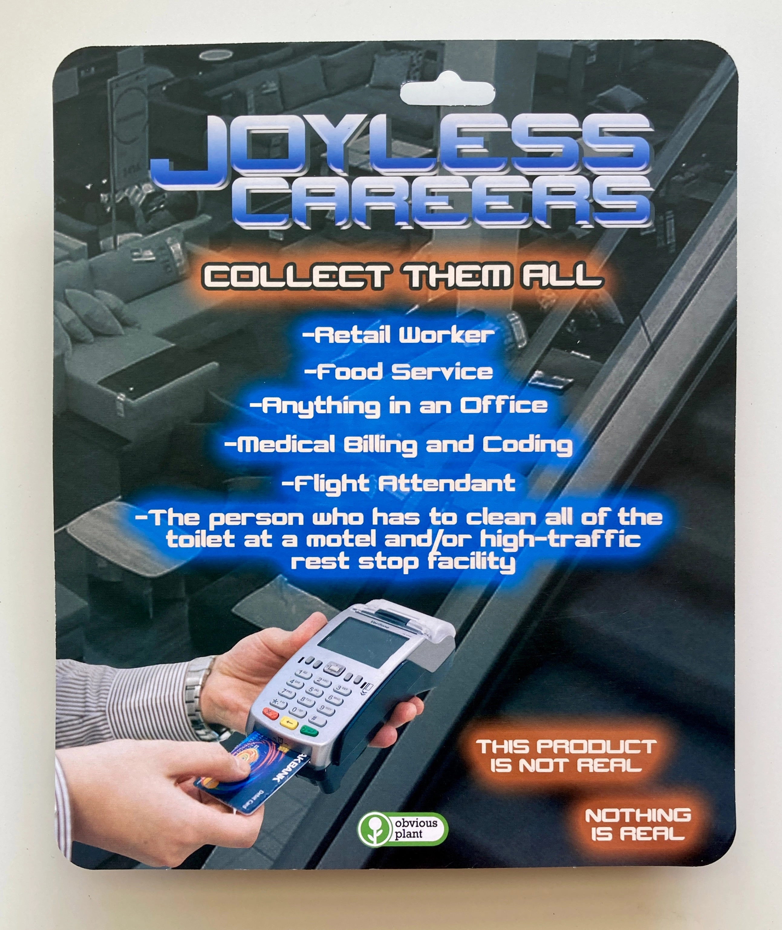 Learning fun Exploration gear Joyless Careers - Retail Worker