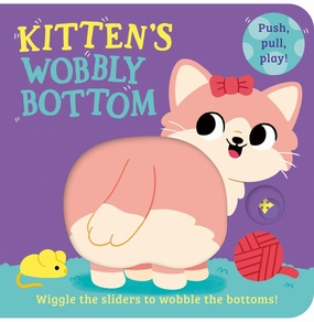 Wobbly Bottoms KittenS Wobbly Bottom Young explorers Little learners