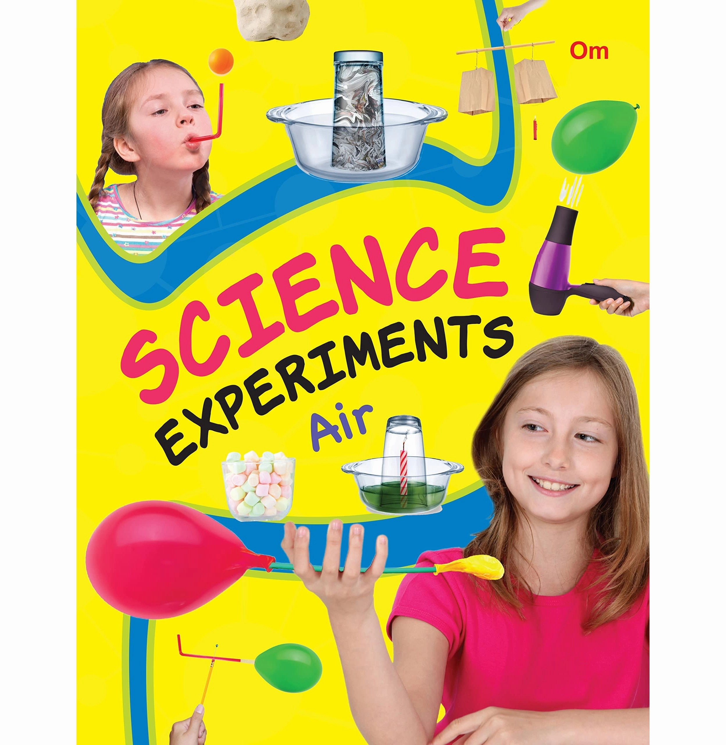 Science Experiments Air [Paperback] Om Books Editorial Team Early learning Smart activities for young learners