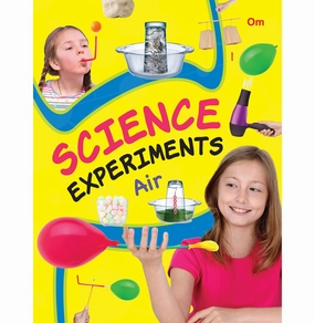 Science Experiments Air [Paperback] Om Books Editorial Team Early learning Smart activities for young learners