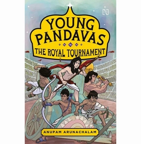 Early learning Imaginative play Young Pandavas: The Age Of Heroes [Paperback] Arunachalam Anupam